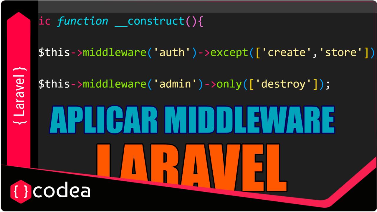Middlewares en Laravel en una Ruta Resource y Controlador
